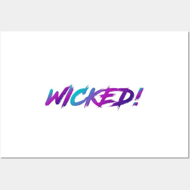 Wicked! 90s Slang With 90s Colors Wall Art by The90sMall